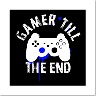 Gamer Till the End Posters and Art